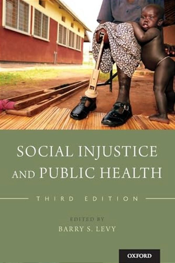 Social Injustice And Public Health-..