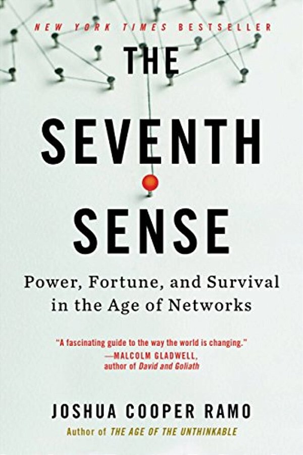 The Seventh Sense: Power, Fortune, And Survival In The Age Of Networks-..