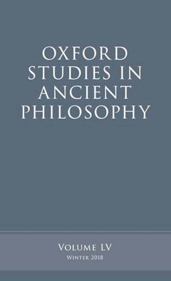 Oxford Studies In Ancient Philosophy, Volume 55-..