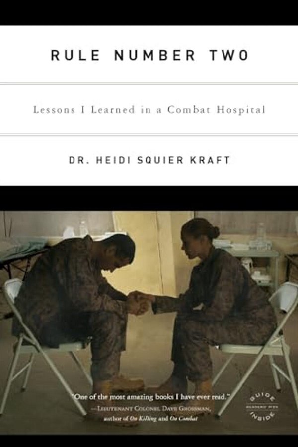 Rule Number Two: Lessons I Learned In A Combat Hospital-..