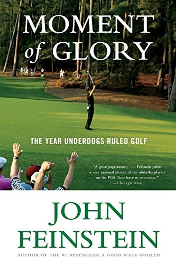 Moment Of Glory: The Year Underdogs Ruled Golf-..