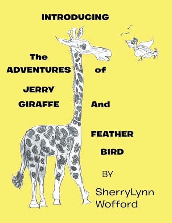 Introducing The Adventures Of Jerry Giraffe And Feather Bird-..