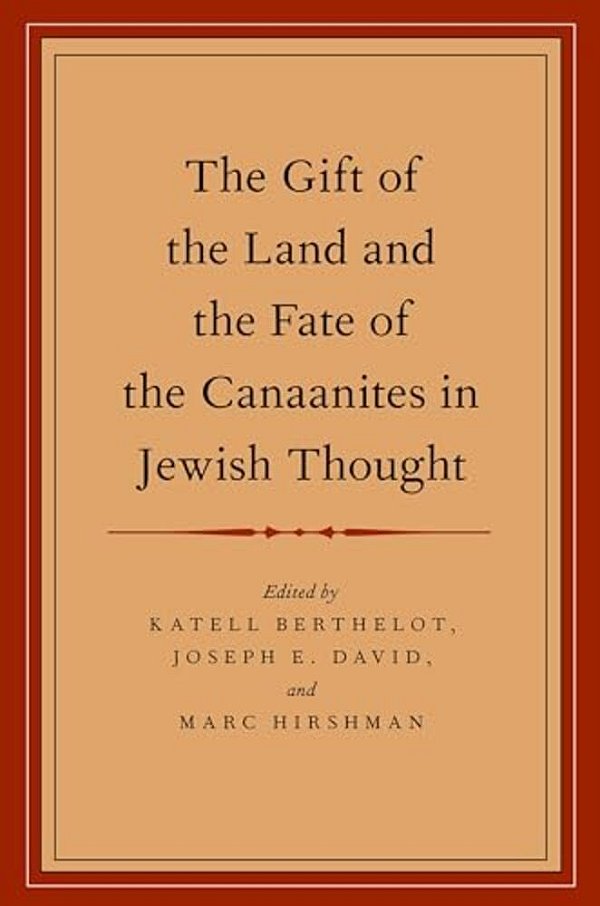 Gift Of The Land And The Fate Of The Canaanites In Jewish Thought-..