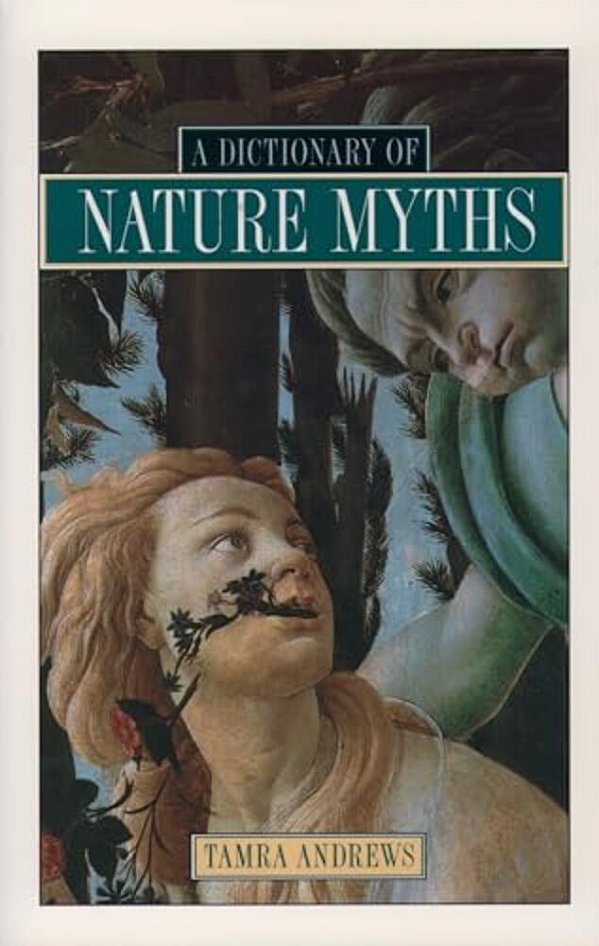 A Dictionary Of Nature Myths-..