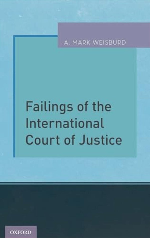 Failings Of The International Court Of Justice-..