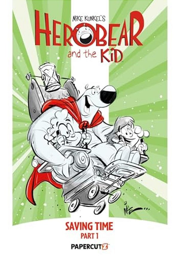 Herobear And The Kid Vol. 2: Saving Time, Part 1-..