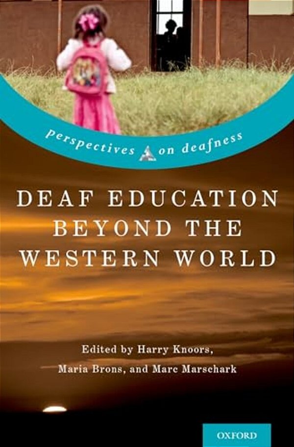 Deaf Education Beyond The Western World: Context, Challenges, And Prospects-..