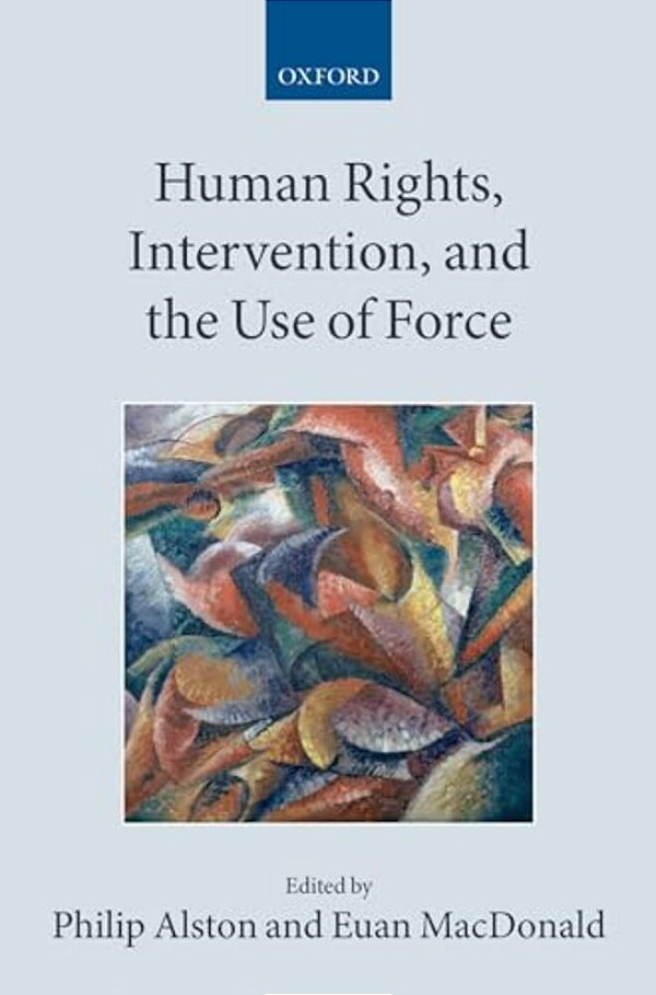 Human Rights, Intervention, And The Use Of Force (Paperback)-..