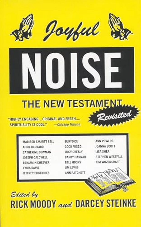 Joyful Noise: The New Testament Revisited-..