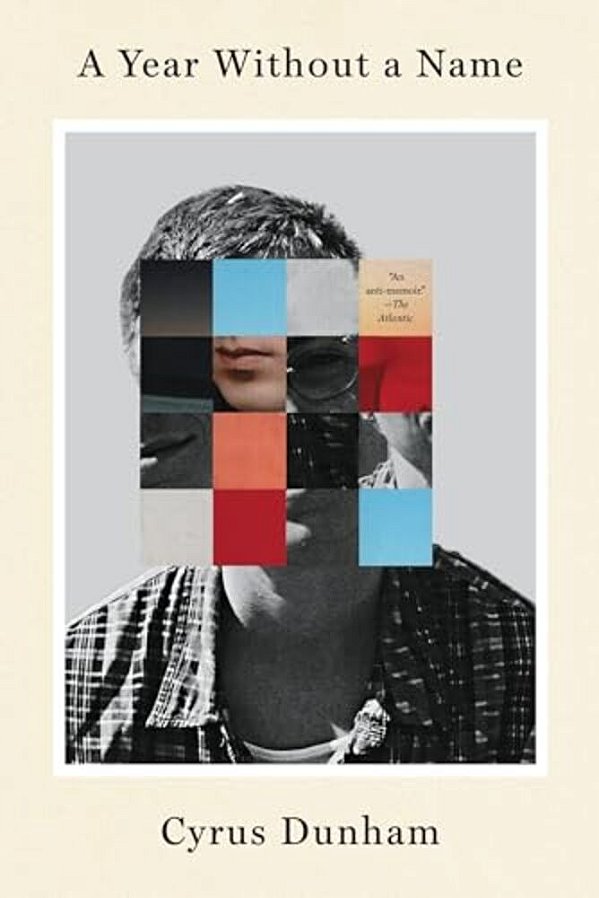 A Year Without A Name: A Memoir-..