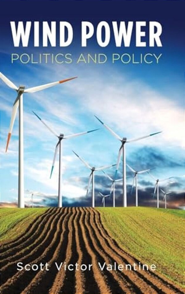 Wind Power Politics And Policy-..