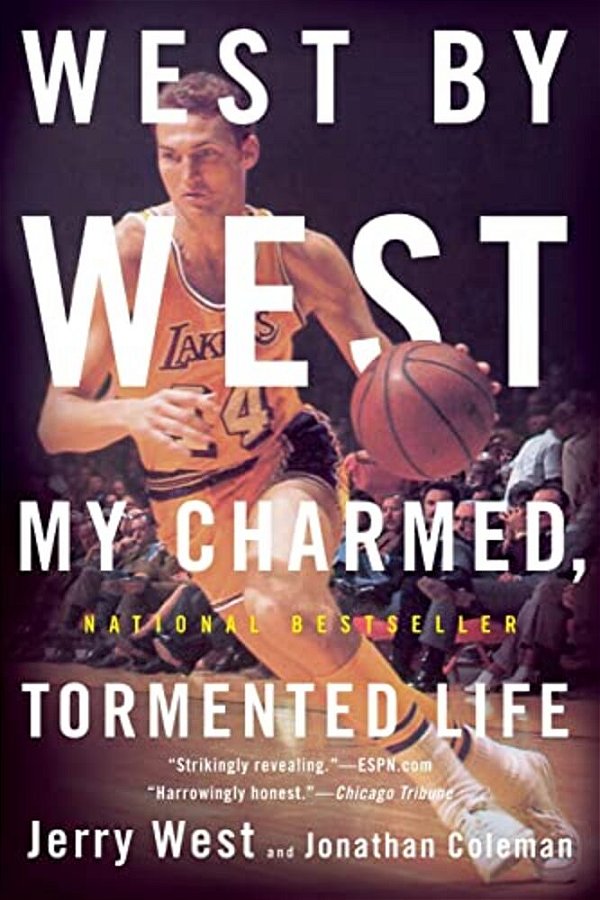 West By West: My Charmed, Tormented Life-..