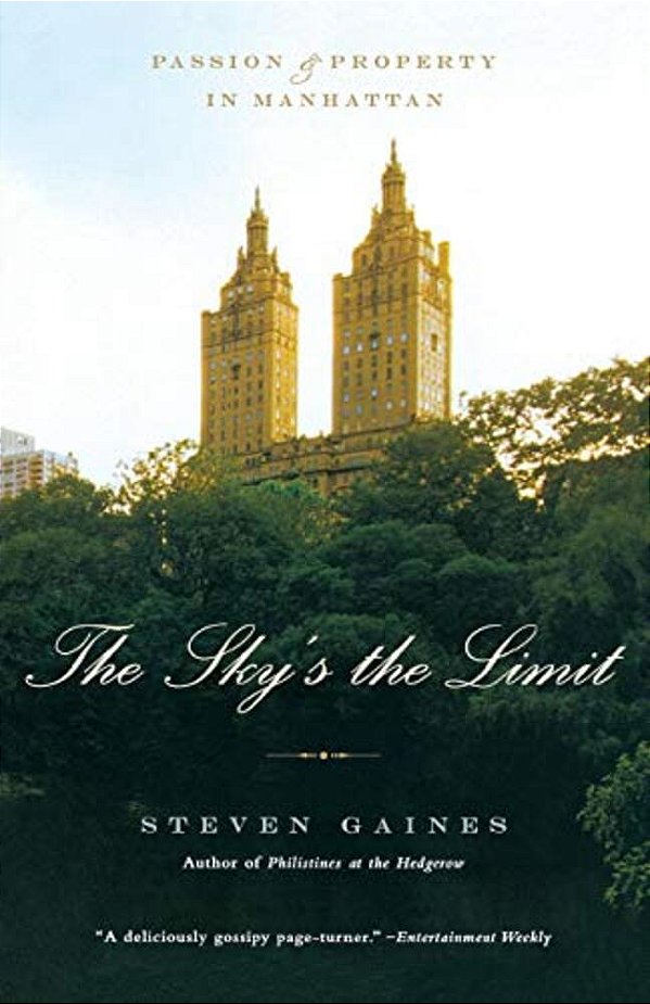 The Sky's The Limit: Passion And Property In Manhattan-..