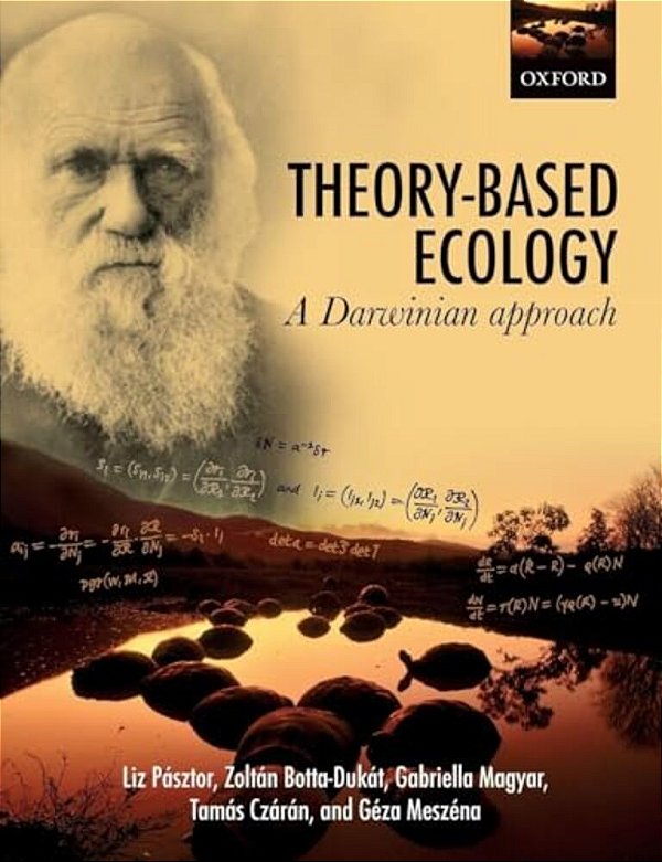Theory-Based Ecology: A Darwinian Approach-..