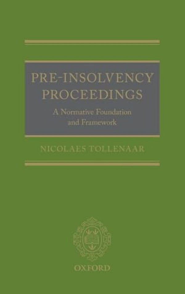 Pre-Insolvency Proceedings: A Normative Foundation And Framework-..