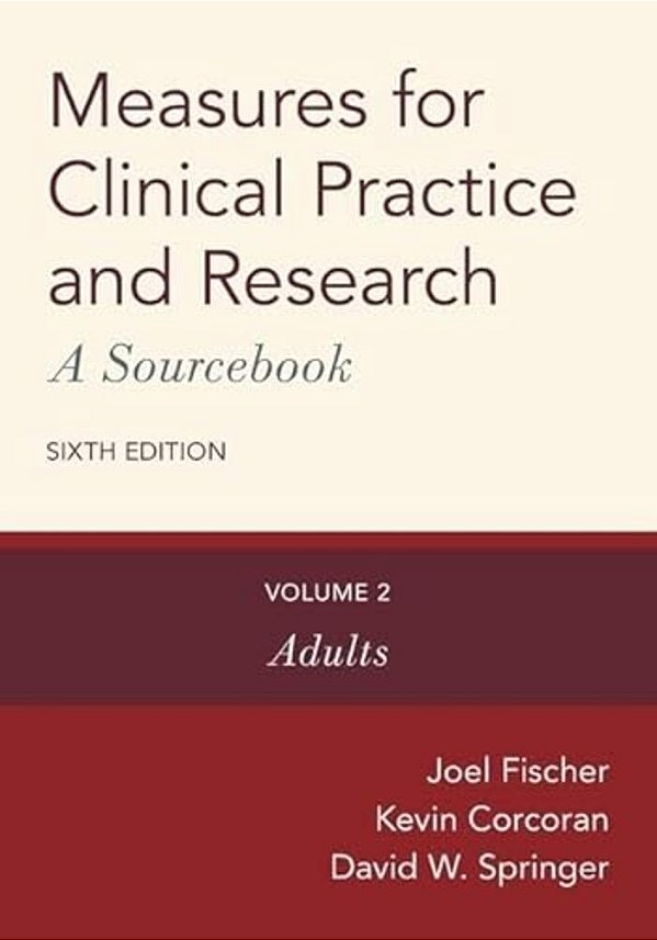 Measures For Clinical Practice And Research: A Sourcebook: Volume 2: Adults-..