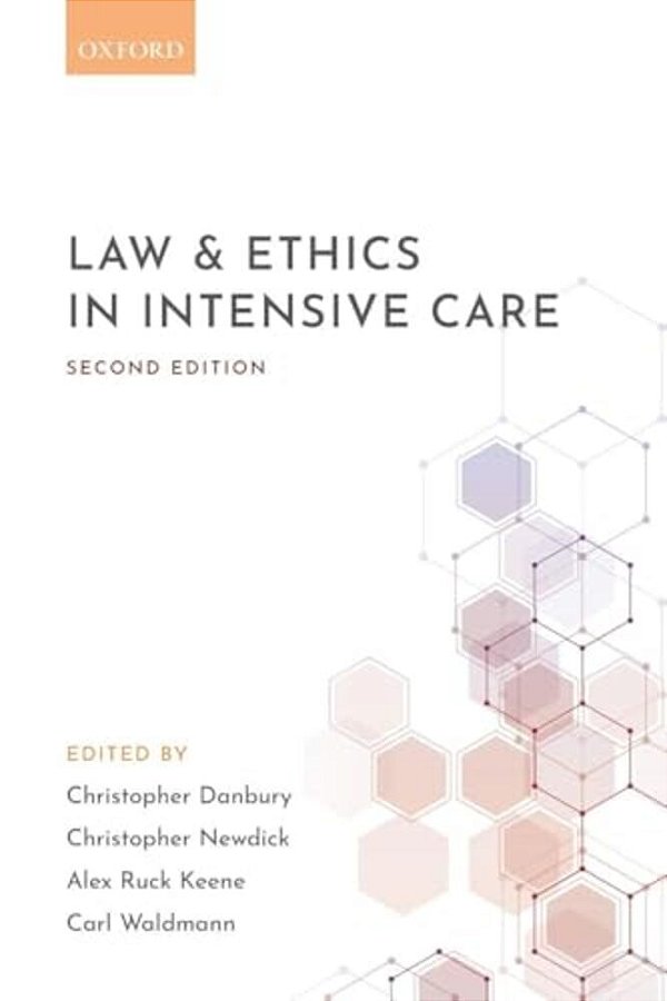 Law & Ethics In Intensive Care 2E P-..