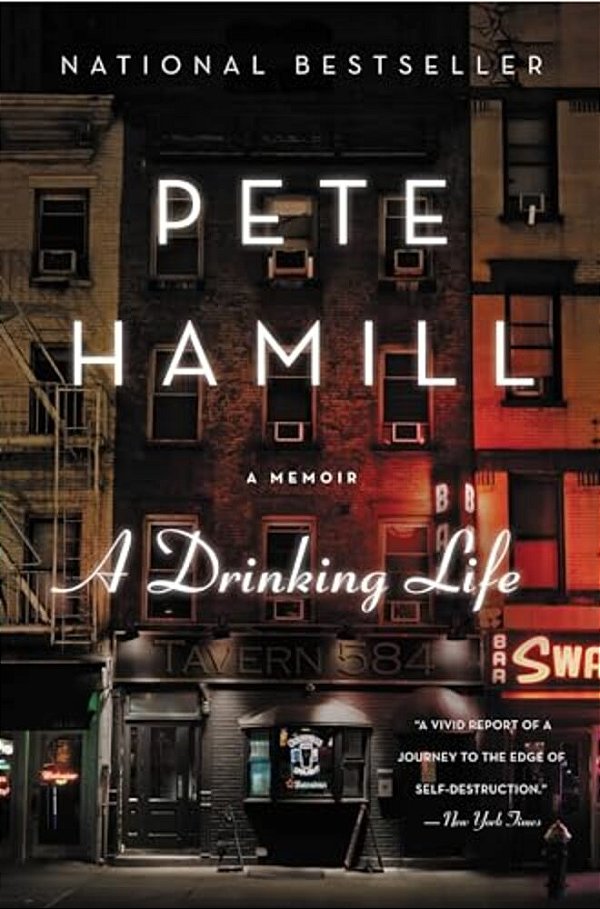 A Drinking Life: A Memoir-..