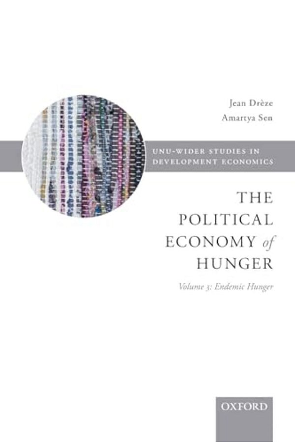 Political Economy Of Hunger: Volume 3: Endemic Hunger-..