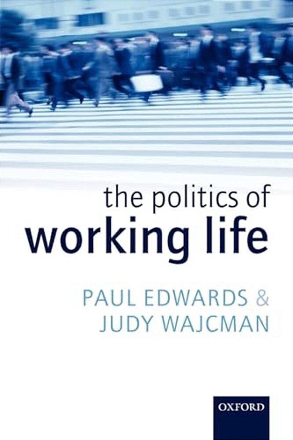 The Politics Of Working Life-..