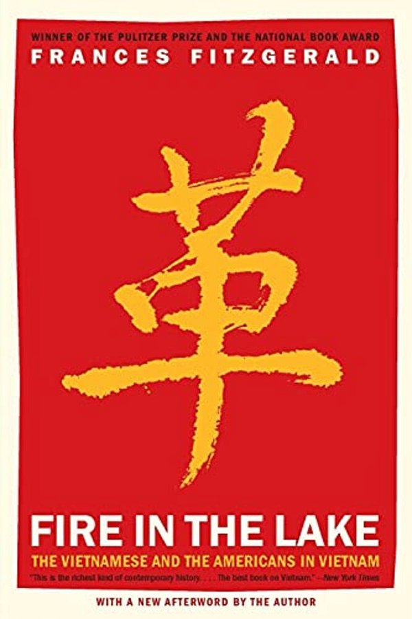 Fire In The Lake: The Vietnamese And The Americans In Vietnam-..