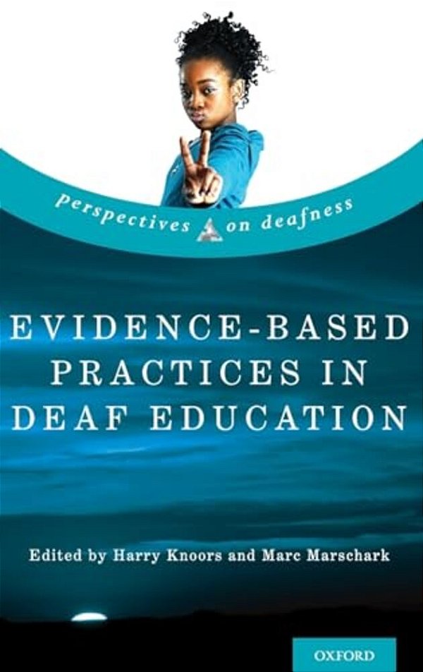 Evidence-Based Practices In Deaf Education-..