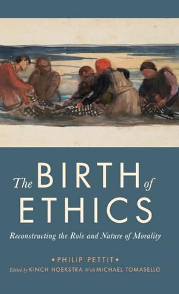 Birth Of Ethics: Reconstructing The Role And Nature Of Morality-..