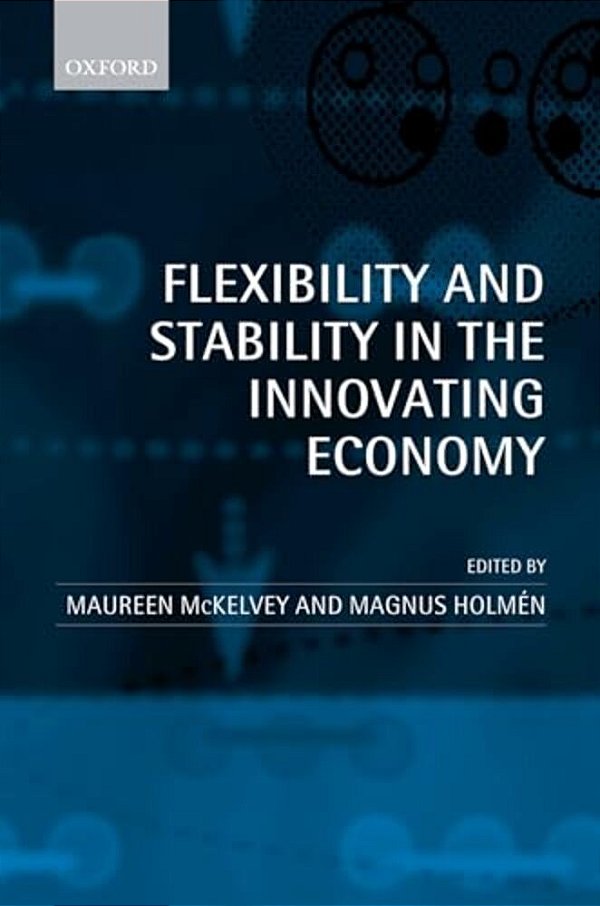 Flexibility And Stability In The Innovating Economy-..