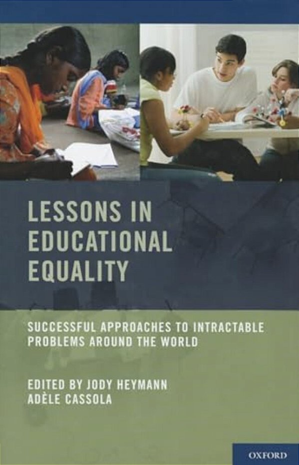 Lessons In Educational Equality: Successful Approaches To Intractable Problems Around The World-..