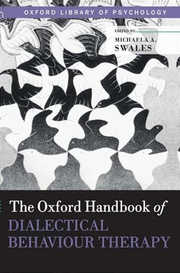 Oxford Handbook Of Dialectical Behaviour Therapy-..
