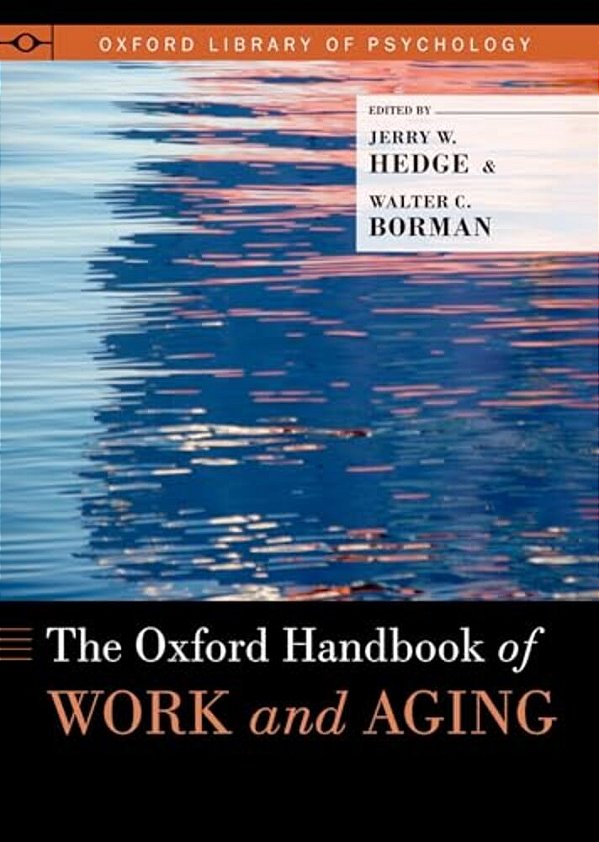 Oxford Handbook Of Work And Aging-..