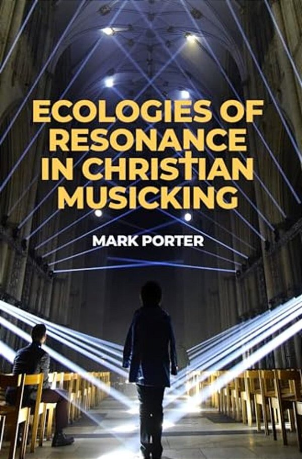 Ecologies Of Resonance In Christian Musicking (A)-..