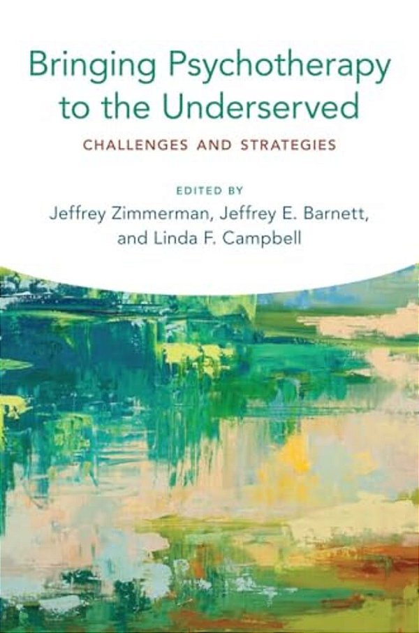 Bringing Psychotherapy To The Underserved: Challenges And Strategies-..