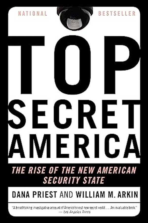 Top Secret America: The Rise Of The New American Security State-..
