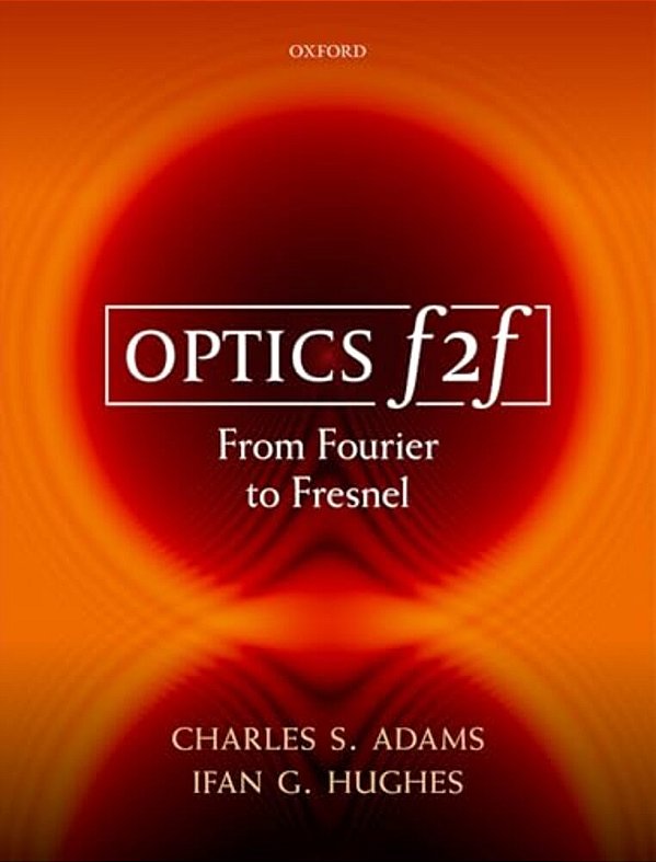 Optics F2f: From Fourier To Fresnel-..