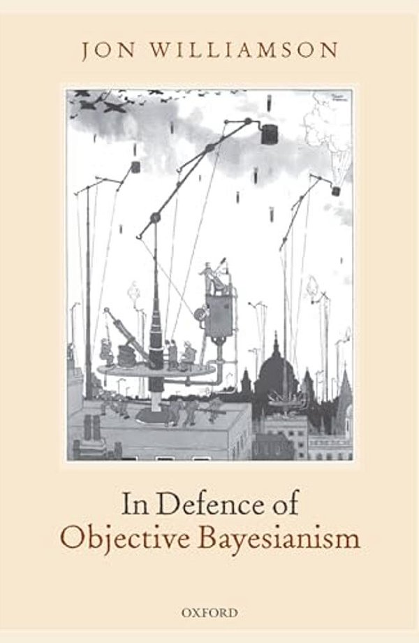 In Defence Of Objective Bayesianism-..