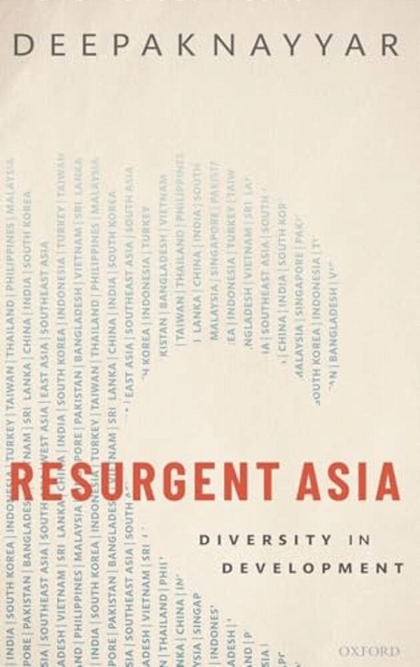 Resurgent Asia: Diversity In Development-..