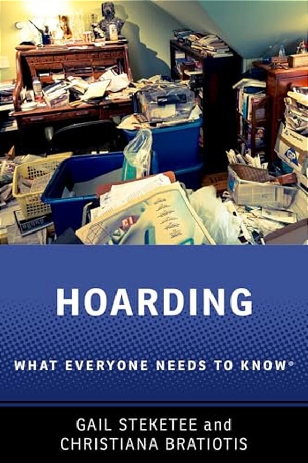 Hoarding: What Everyone Needs To Know(r)-..