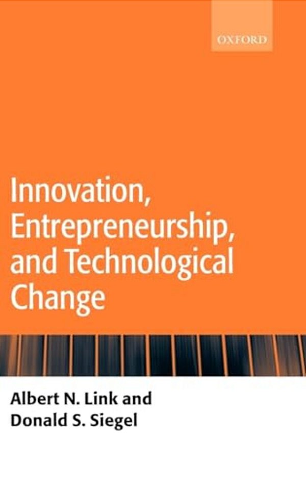 Innovation, Entrepreneurship, And Technological Change-..