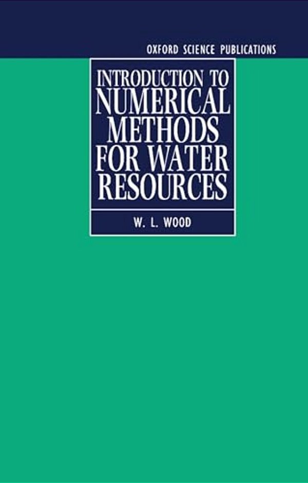 Introduction To Numerical Methods For Water Resources-..