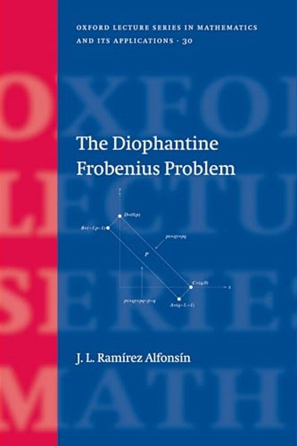 The Diophantine Frobenius Problem-..