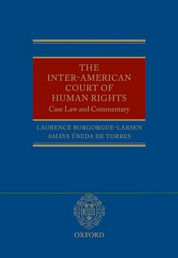 The Inter-American Court Of Human Rights: Case-Law And Commentary-..