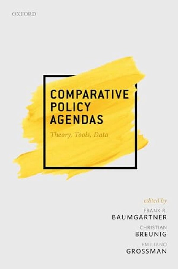 Comparative Policy Agendas: Theory, Tools, Data-..