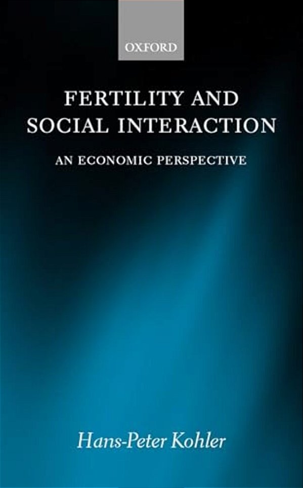 Fertility And Social Interaction: An Economic Perspective-..