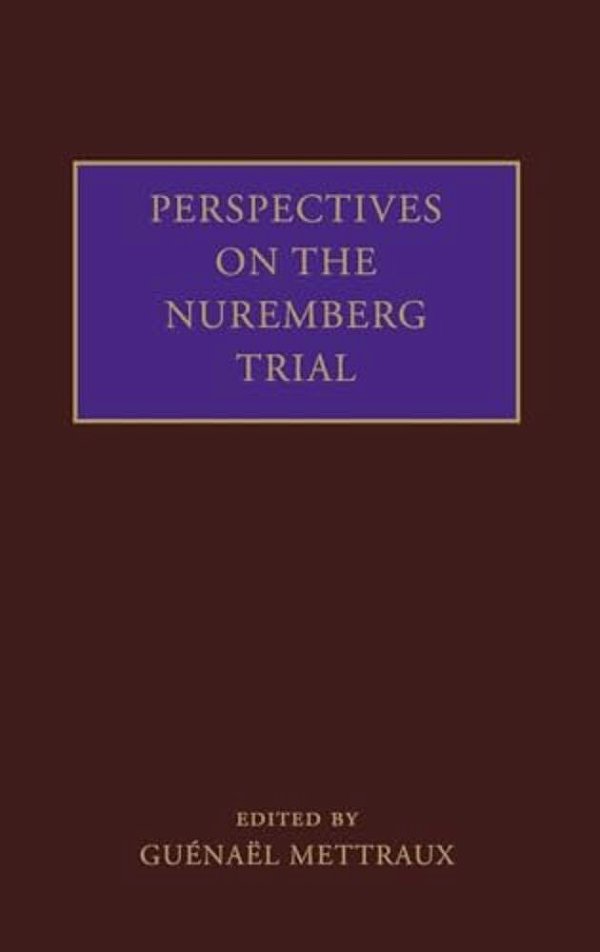 Perspectives On The Nuremberg Trial-..
