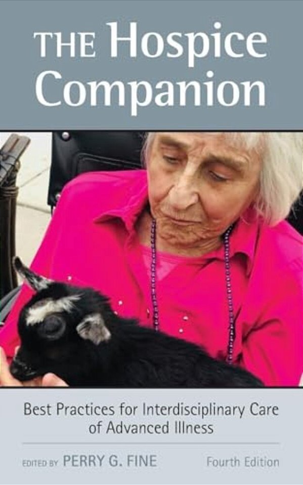 Hospice Companion: Best Practices For Interdisciplinary Care Of Advanced Illness-..