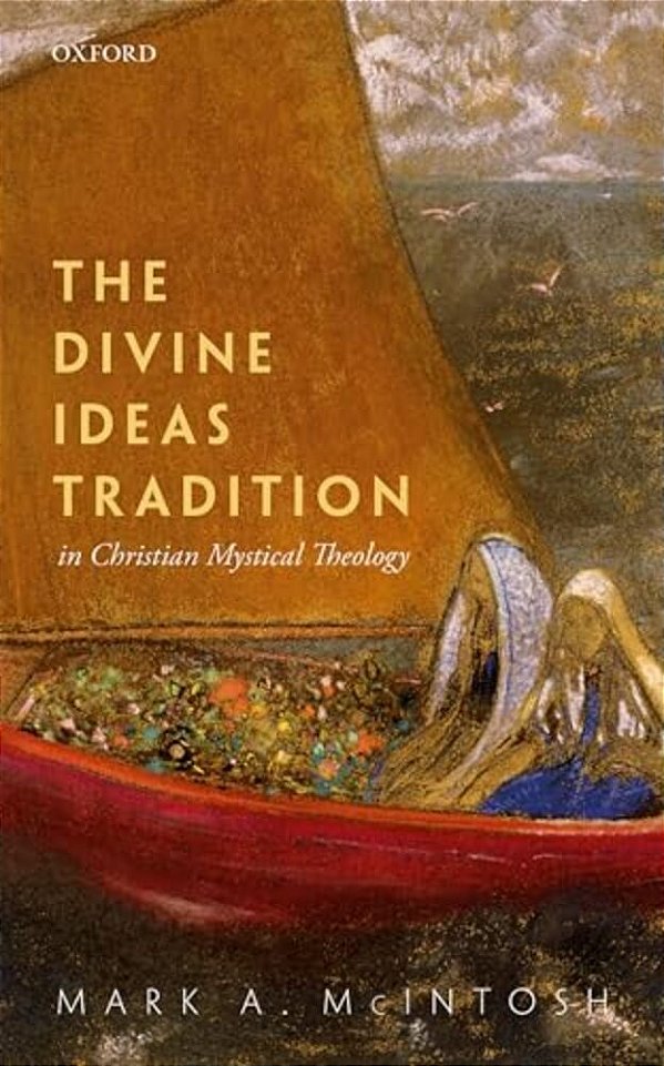 Divine Ideas Tradition In Christian Mystical Theology-..
