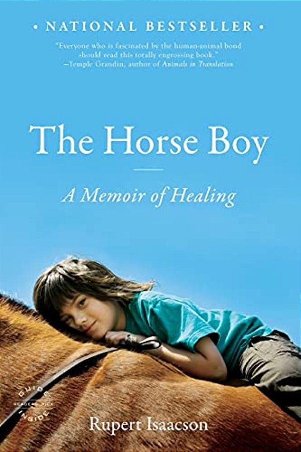 The Horse Boy: A Memoir Of Healing-..