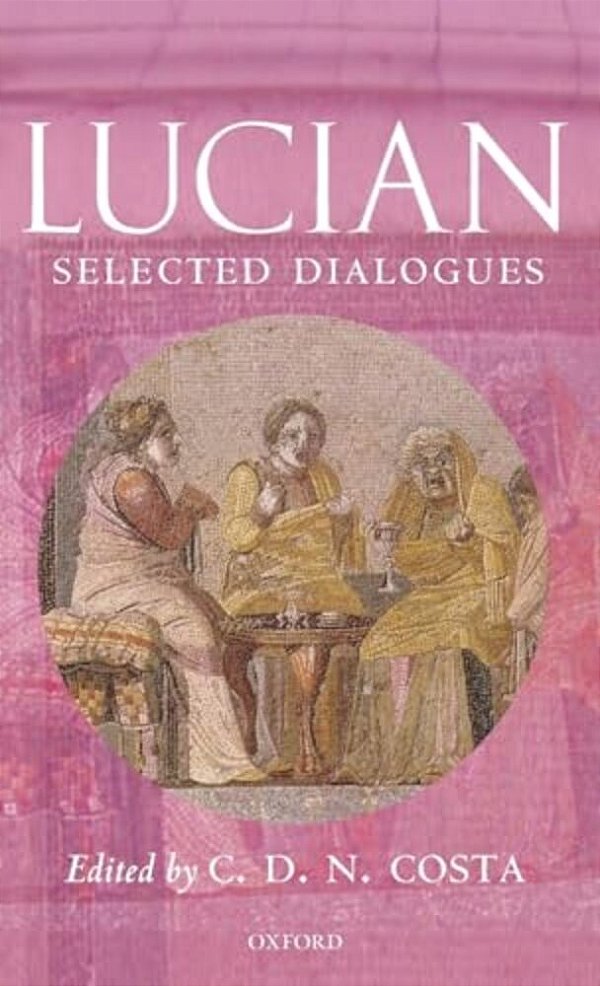 Lucian: Selected Dialogues-..