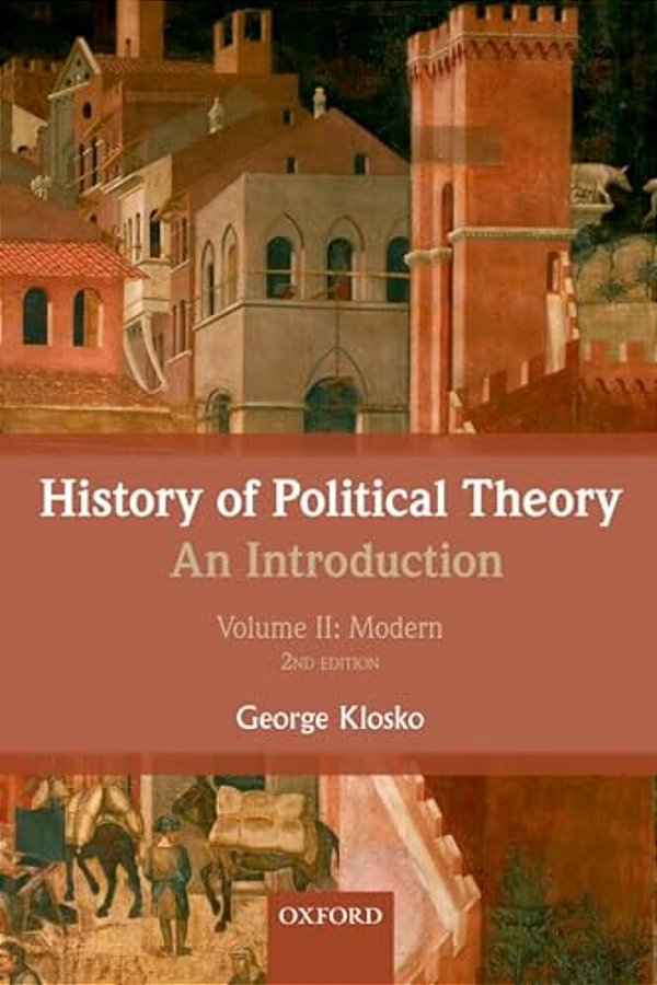 History Of Political Theory, Volume II: An Introduction: Modern-..